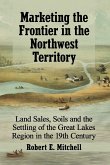 Marketing the Frontier in the Northwest Territory