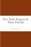 Five Little Peppers & Their Friends