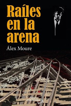 Railes en la arena - Moure Hinestrosa, Alejandro