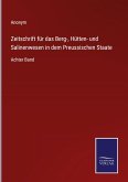 Zeitschrift für das Berg-, Hütten- und Salinenwesen in dem Preussischen Staate