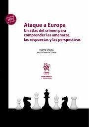 Ataque a Europa. Un atlas del crimen para comprender las amenazas, las respuestas y las perspectivas Cover Ataque a Europa. Un atlas del crimen para comprender las amenazas, las respuestas y las perspectivas
