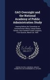 GAO Oversight and the National Academy of Public Administration Study: Hearing Before the Committee on Governmental Affairs, United States Senate, One