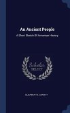 An Ancient People: A Short Sketch Of Armenian History