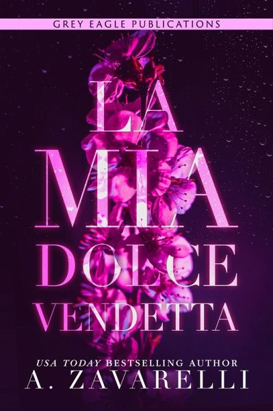 La mia dolce vendetta (eBook, ePUB) La mia dolce vendetta (eBook, ePUB)