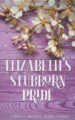 Elizabeth's Stubborn Pride - Hunter, Jane