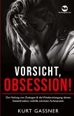 Vorsicht, Obsession!