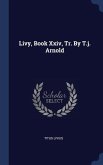 Livy, Book Xxiv, Tr. By T.j. Arnold