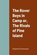 The Rover Boys in Camp or, The Rivals... - Bild 1