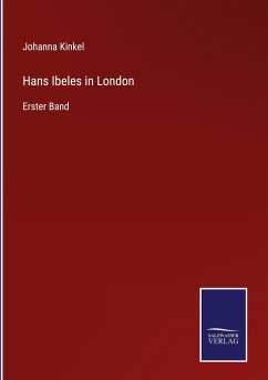 Hans Ibeles in London - Kinkel, Johanna