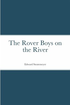 The Rover Boys on the River - Stratemeyer, Edward