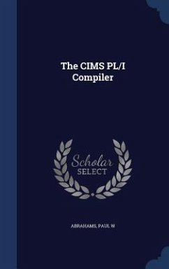 The CIMS PL/I Compiler - Abrahams, Paul W.