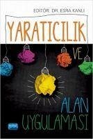 Yaraticilik ve Alan Uygulamasi - Özyaprak, Melodi; islekeller Bozca, Aysegül; Kanli, Esra; Z. Leana - Tascilar, Marilena