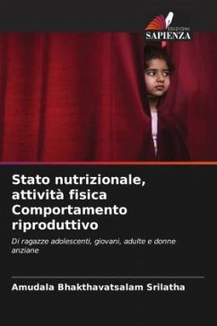 Stato nutrizionale, attività fisica Comportamento riproduttivo - Srilatha, Amudala Bhakthavatsalam