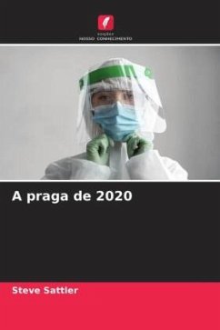 A praga de 2020 - Sattler, Steve