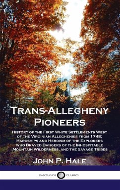 Trans-Allegheny Pioneers - Hale, John P.