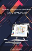 Diventa un lavoratore autonomo con il graphic design Diventa un lavoratore autonomo con il graphic design