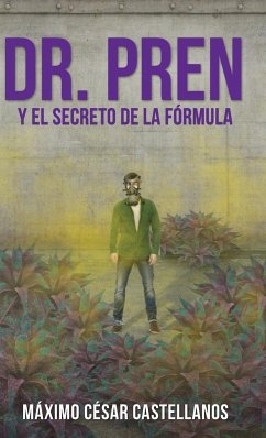 DR. PREN Y EL SECRETO DE LA FÓRMULA - Castellanos, Máximo César