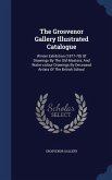 The Grosvenor Gallery Illustrated Catalogue: Winter Exhibition (1877-78) Of Drawings By The Old Masters, And Water-colour Drawings By Deceased Artists