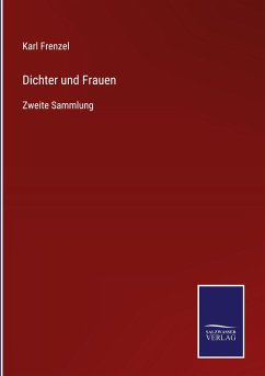 Dichter und Frauen - Frenzel, Karl