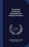 The British Freshwater Rhizopoda and Heliozoa Volume 3