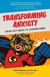 TRANSFORMING ANXIETY From Hot Mess to... - Bild 1