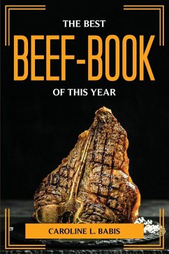 THE BEST BEEF-BOOK OF THIS YEAR - Caroline L. Babis