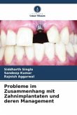 Probleme im Zusammenhang mit Zahnimplantaten und deren Management