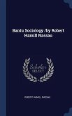 Bantu Sociology /by Robert Hamill Nassau