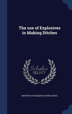 The use of Explosives in Making Ditches