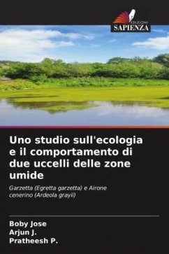 Uno studio sull'ecologia e il comportamento di due uccelli delle zone umide - Jose, Boby;J., Arjun;P., Pratheesh