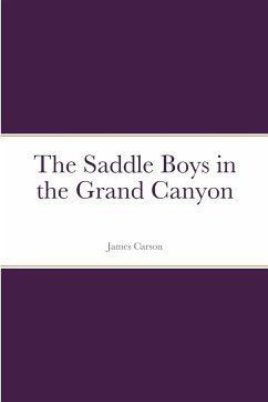 The Saddle Boys in the Grand Canyon - Carson, James