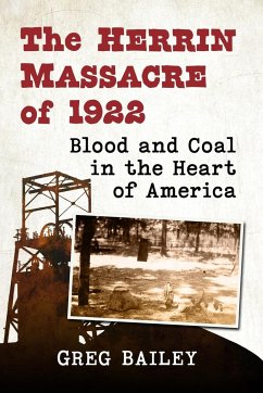 The Herrin Massacre of 1922 - Bailey, Greg