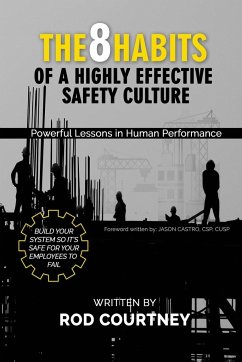 The 8 Habits of a Highly Effective Safety Culture - Courtney, Rod