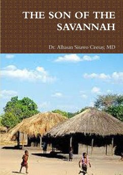THE SON OF THE SAVANNAH - Ceesay, MD Alhasan Sisawo
