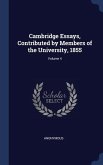 Cambridge Essays, Contributed by Members of the University, 1855; Volume 4