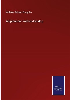 Allgemeiner Portrait-Katalog - Drugulin, Wilhelm Eduard