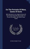 On The Portraits Of Mary, Queen Of Scots