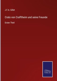 Crato von Crafftheim und seine Freunde - Gillet, J. F. A.