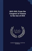 1815-1915, From the Congress of Vienna to the war of 1914