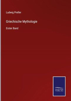 Griechische Mythologie - Preller, Ludwig