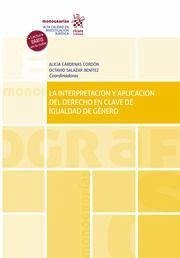 La interpretación y aplicación del derecho en clave de igualdad de género - Salazar Benítez, Octavio