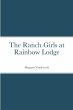 The Ranch Girls at Rainbow Lodge - Bild 1
