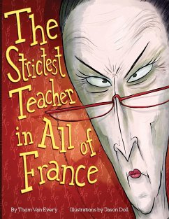 The Strictest Teacher in All of France - Every, Thom van