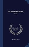 Sir Edwin Landseer, R. A