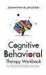 Cognitive Behavioral Therapy Workbook - Bild 1