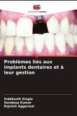 Problèmes liés aux implants dentaires et à leur gestion