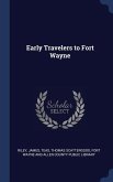 Early Travelers to Fort Wayne