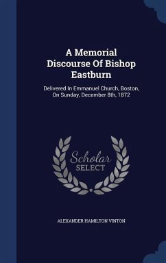 A Memorial Discourse Of Bishop Eastburn - Vinton, Alexander Hamilton