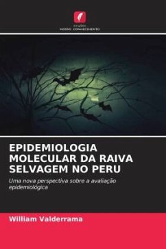 EPIDEMIOLOGIA MOLECULAR DA RAIVA SELVAGEM NO PERU - Valderrama, William
