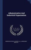 Administrative And Industrial Organization